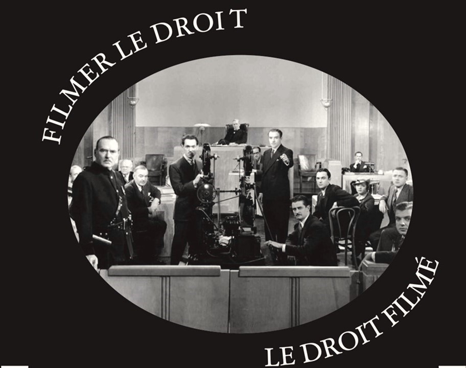 Filmer le droit – Le droit filmé | Labo - Institut ACTE