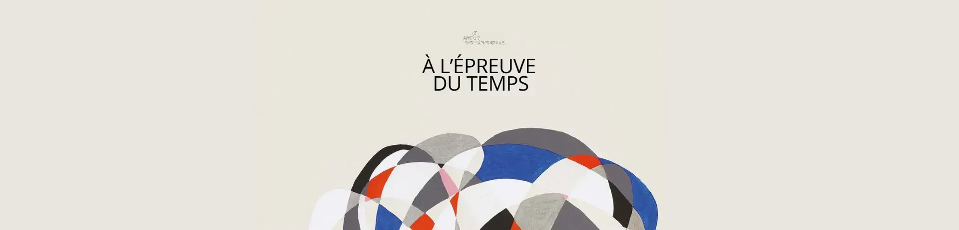 à l'épreuve du temps